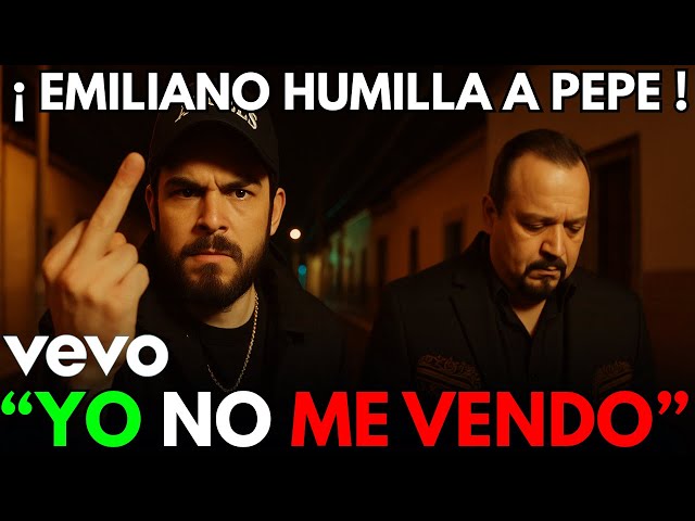 🔥ESTRENO SORPRESA❤️‍🔥EMILIANO CUENTA SU HISTORIA EN UNA CANCIÓN Y HUMILLA A PEPE AGUILAR