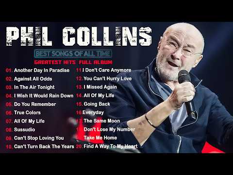 Phil Collins Greatest Hits Full Album - Soft Rock & Pop Hits Collection - The Best Of Phil Collins