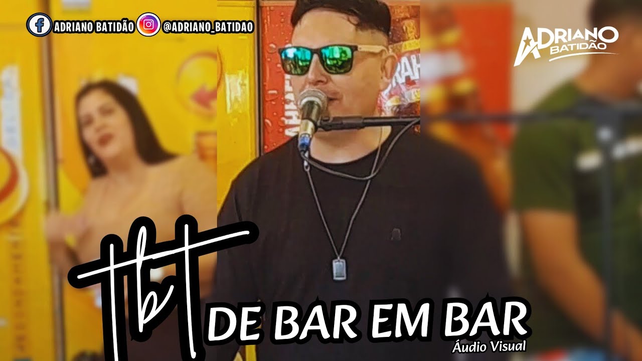 TBT DE BAR EM BAR 01 / ADRIANO BATIDÃO O REI DA NOITE / LANÇAMENTO E TOME XOTE💥