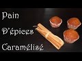 Pain d'épice caramélisé