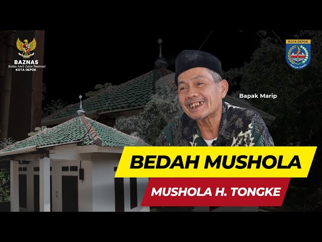 Bedah Mushola H.Tongke | Baznas Kota Depok