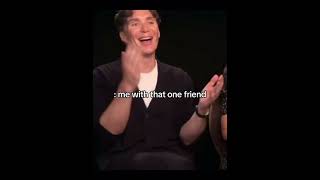 Cillian Murphy / me with everyone else and me with my friend