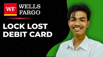 How To Lock A Lost Wells Fargo Debit Card On Mobile App