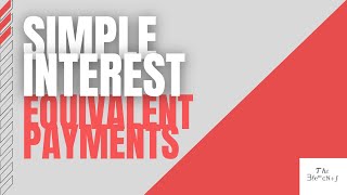 Celebrity Simple Interest: Equivalent Payments Q1 Wealth