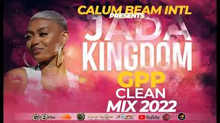 Jada kingdom Gpp Mix 2022 Clean / Jada kingdom Mixtape 2022 Clean