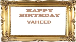 Vaheed   Birthday Postcards & Postales - Happy Birthday