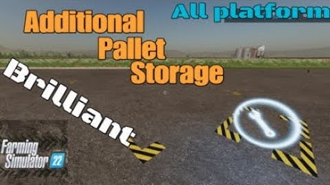 Additional Pallet Storage. / New mod for all platforms on FS22