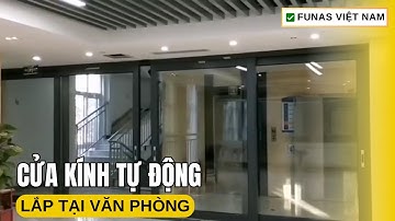 Cửa Kính Tự Động Trượt - Lắp Đặt Tại Văn Phòng Công Ty | ✅ Funas - Đà Nẵng