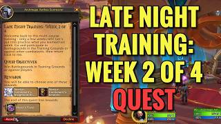 Late Night Training Week 2 Of 4 Quest Wow Midnight
