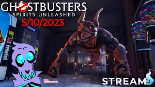 Ghostbusters: Spirits Unleashed Stream 5/10/2023 - FULL STREAM VOD