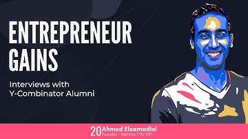 Entrepreneur Gains#20 - Ahmed Elsamadisi - Narrator.ai (Y Combinator S19)