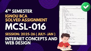 MCSL-016 | Internet Concepts and Web Design (Lab Course) | 4th Semester | BCA SOLVED ASSIGNMENT