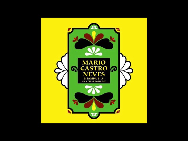 Mário Castro Neves & Samba S.A. 日本再発盤 Mário Castro Neves & Samba S. A. | Mário Castro Neves & Samba