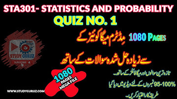 STA301- Statistics and Probability VU Quiz-1 5-2-2022 |Solved With 1080 Pages Study Guruz Mega File