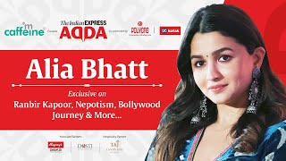 Actor & Producer Alia Bhatt on Express Adda | Alia Bhatt Exclusive Interview