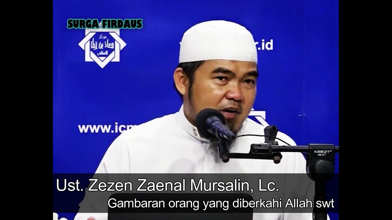 Gambaran orang yang Diberkahi Allah swt - Ustadz Zezen Zaenal Mursalin