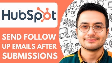 How to Send Follow Up Emails After Form Submissions in Hubspot - 2025 (Quick Tutorial)