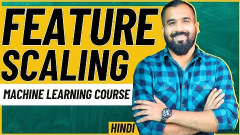 Feature Scaling in Machine Learning Explained in Hindi 