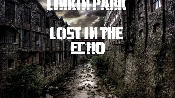 Linkin Park - Lost in The Echo (Extend Intro)