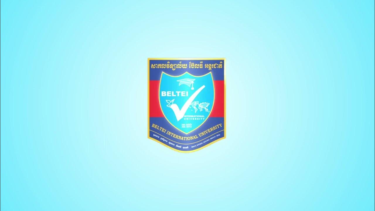 Beltei international university intro logo by sokkhit khuoch practice