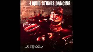 Liquid Stones Dancing - In My Blood