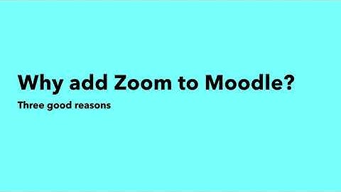 Why Add Zoom to Moodle?