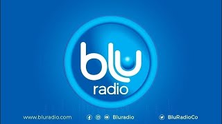 SEÑAL EN VIVO DE BLU RADIO LA ALTERNATIVA 19 ABR 24