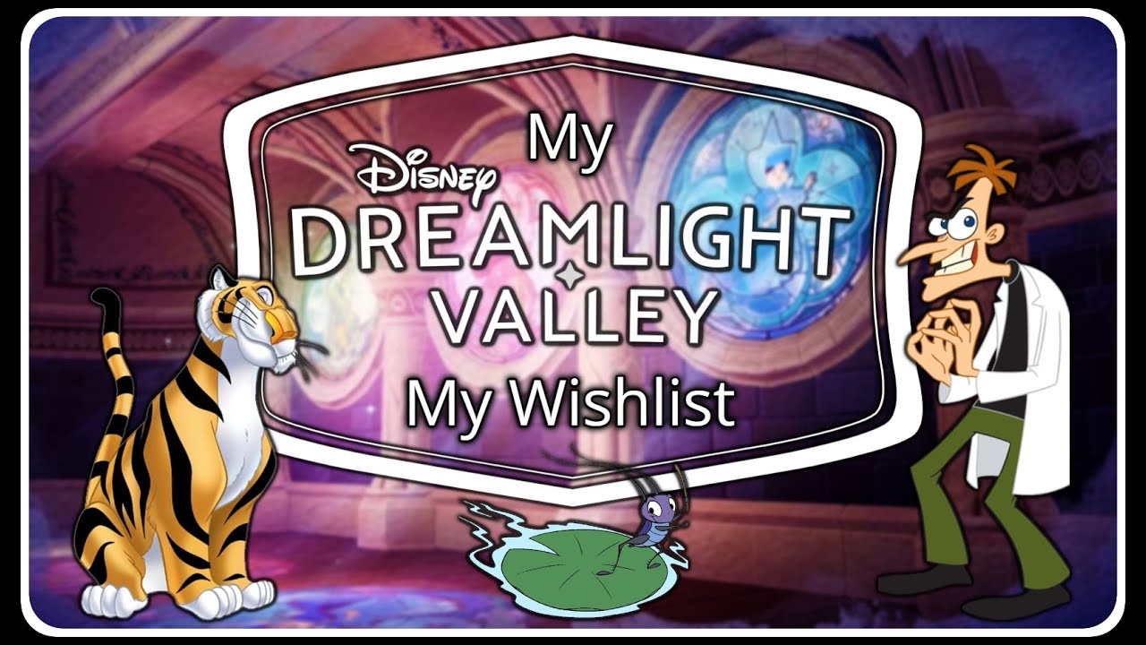 Мой список желаний Dreamlight Valley | Персонажи, компаньоны, биомы и многое другое!