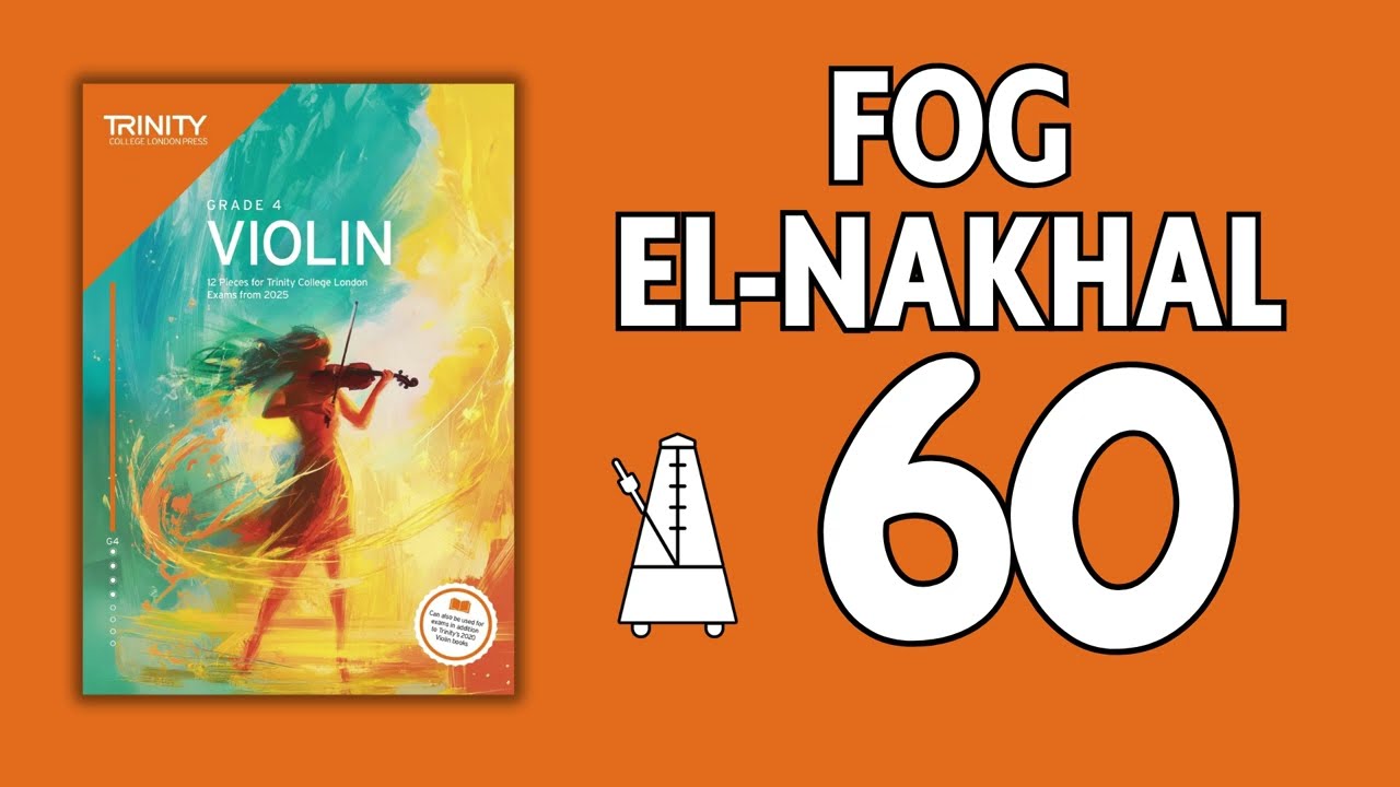 Fog el-Nakhal | Trad | Play Along | Trinity College London Grade 4 Violin Exams from 2025