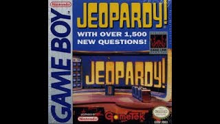 Game Boy Jeopardy! 6th Run Game #1