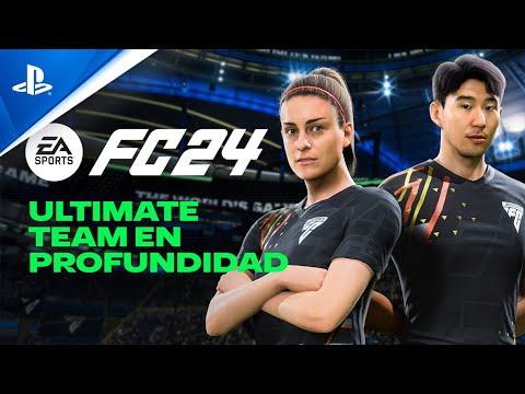 EA SPORTS FC 24 - ULTIMATE TEAM en PROFUNDIDAD con subtítulos en ESPAÑOL | 4K | PlayStation España