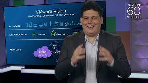 VMworld 2020: All the News in 60 Seconds