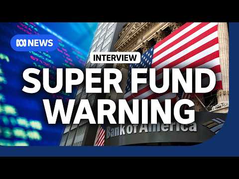 Global banks warns of tipping point for Australian superannuation as interest rates rise | ABC NEWS