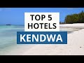 Top 5 Hotels In Kendwa Best Hotel Recommendations