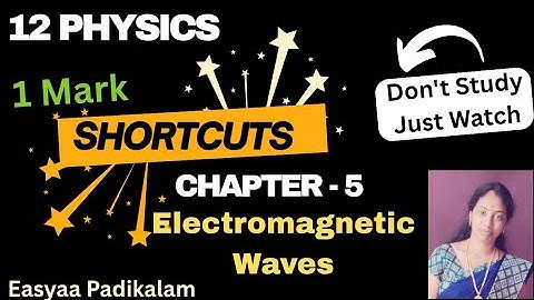 12 Physics - Unit 5 - One Marks - Electromagnetic Waves