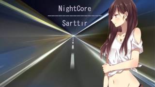 NightCore-Şarttır