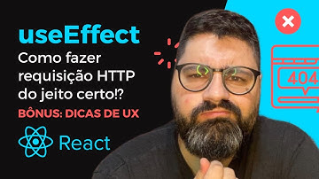 Como fazer requisições HTTP com o useEffect do React do jeito certo? [React Hooks]