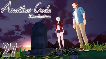 Another Code: Recollection ~ Part 27