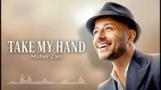 Maher zain take my hand official lyrics video 2026