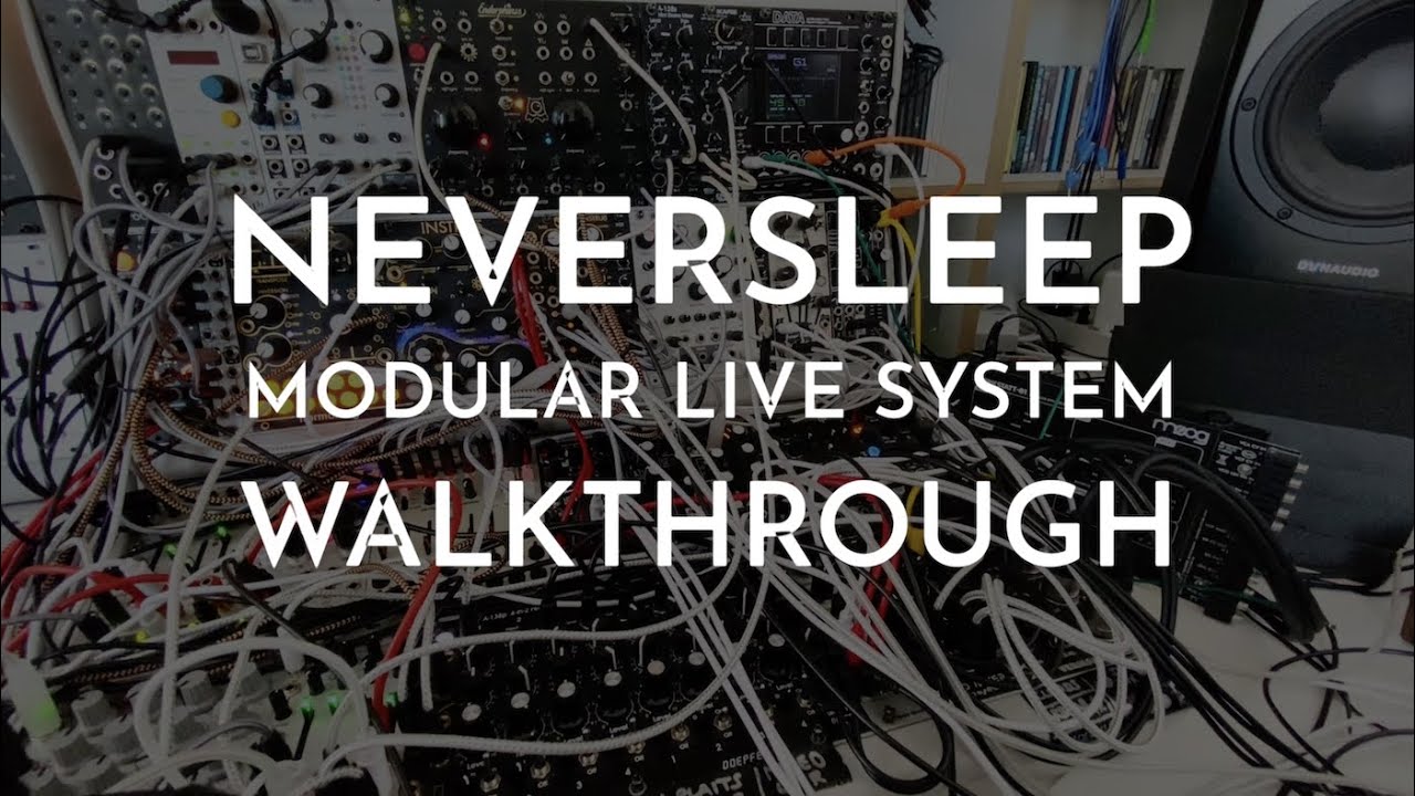 NEVERSLEEP  |  Modular Live System Walkthrough