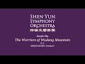 Orquesta sinfónica de Shen Yun - Querreros de la montaña Wudang