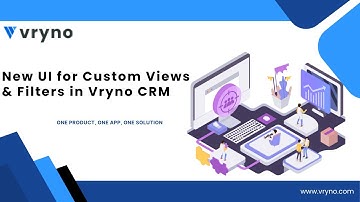 Customization Made Easy: Unveiling the New UI for Views & Filters in Vryno CRM