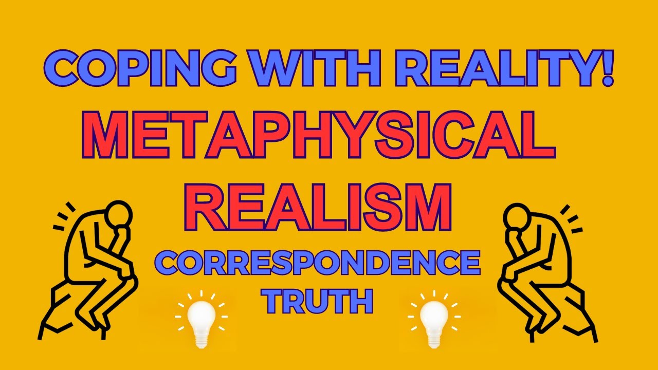 Episode Four -- Coping With Reality: Metaphysical Realism