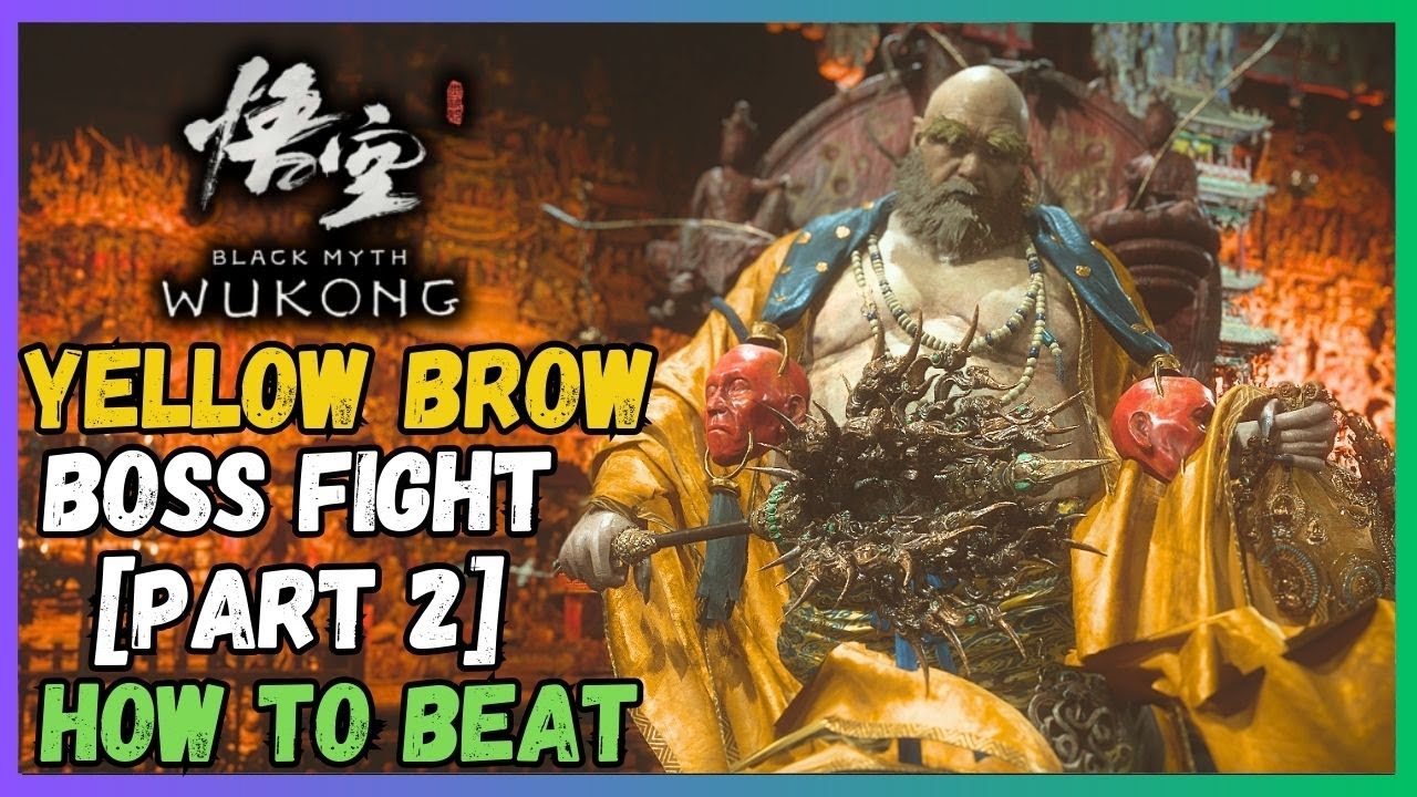 Yellow Bro Black Myth Wukong: Yellow Brow Boss fight - Part 2 - YouTube