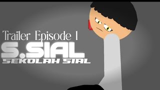 S.SIAL Trailer Episode 1