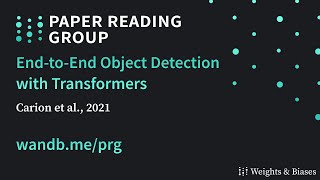 W&B Paper Reading Group: DETR