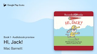 HI, Jack! Book 1 by Mac Barnett · Audiobook preview