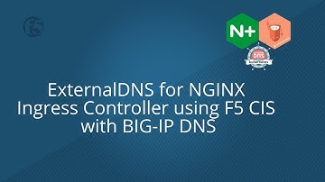 ExternalDNS for NGINX Ingress Controller using F5 CIS with BIG-IP DNS
