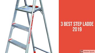 3 Best Step Ladde 2019