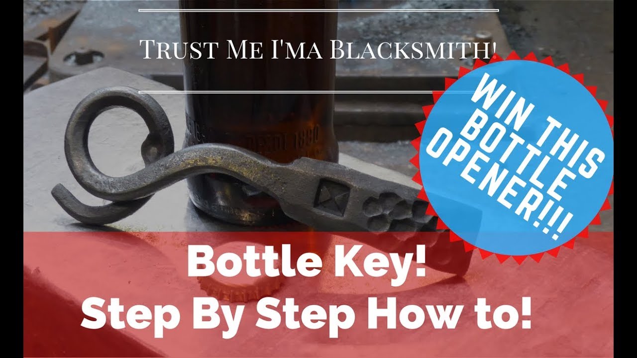A great Beginner Blacksmith Project! Bottle Opener! Win this Key!!!!
